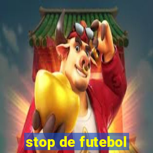 stop de futebol